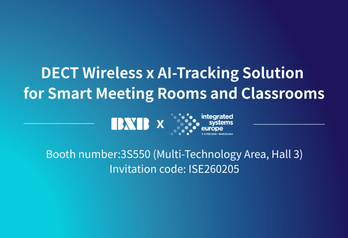 【ISE 2026】體驗音訊新未來：BXB 展出 DECT 無線會議麥克風 x AI 智能追蹤解決方案